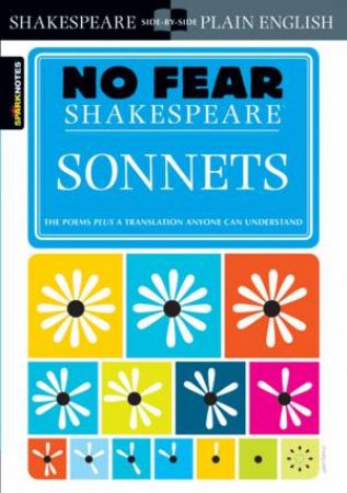 No Fear Shakespeare: Sonnets by William Shakespeare & John Crowther