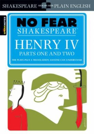 No Fear Shakespeare: Henry IV
