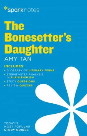 The Bonesetter's Daughter Sparknotes Literature Guide by Various