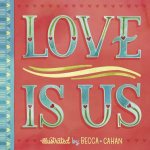Love Is Us