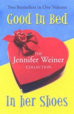 The Jennifer Weiner Collection Good In BedIn Her Shoes