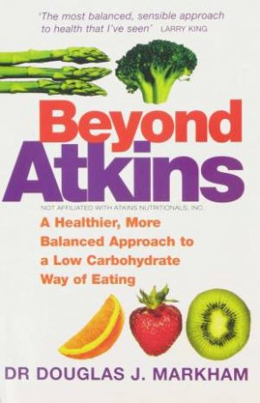 Beyond Atkins by Doug Markham