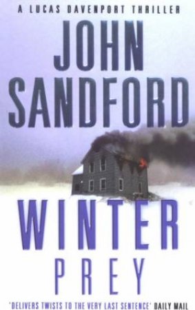 A Lucas Davenport Thriller: Winter Prey by John Sandford