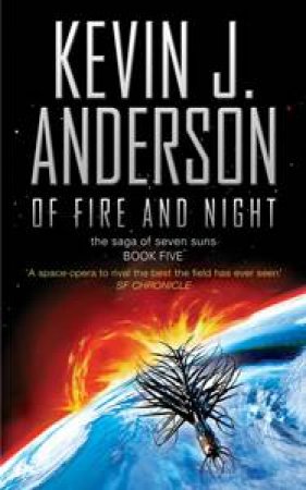 Of Fire And Night by Kevin J. Anderson