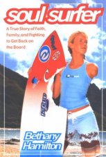 Soul Surfer A True Story Of Faith Family And Fighting To Get Back On The Board