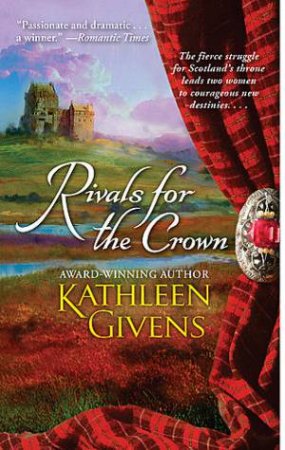 Rivals For the Crown by Kathleen Givens
