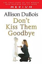 Dont Kiss Them Goodbye