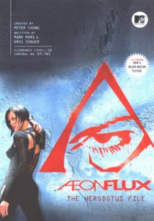 Aeon Flux: The Herodotus File - Movie Tie-In by Mark Mars & Eric Singer