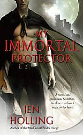 My Immortal Protector by Jen Holling