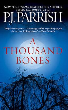 A Thousand Bones by PJ Parrish