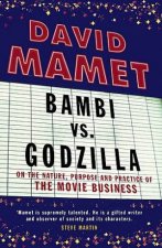 Bambi vs Godzilla On the Nature Purpose and Practice of the Movie Business