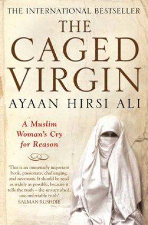 Caged Virgin: A Muslim Woman's Cry For Reason