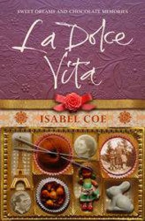 La Dolce Vita by Isabel Coe