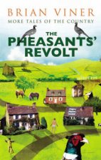 The Pheasants Revolt More Tales Of The Country