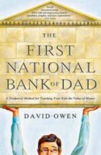The First National Bank Of Dad The Best Way To Teach Kids The Value Of Money