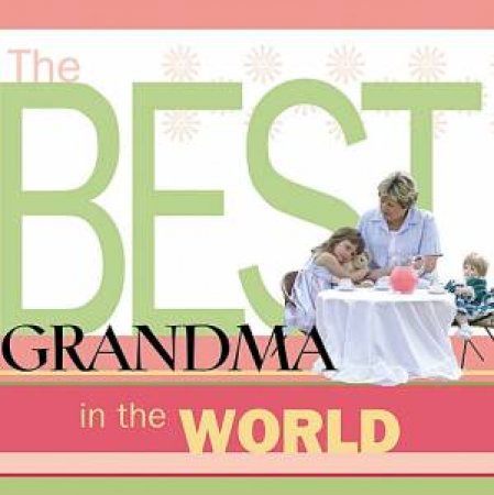The Best Grandma in the World by Howard Books