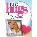 Big Hugs for Moms