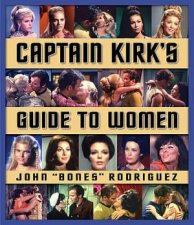 Captain Kirks Guide To Women