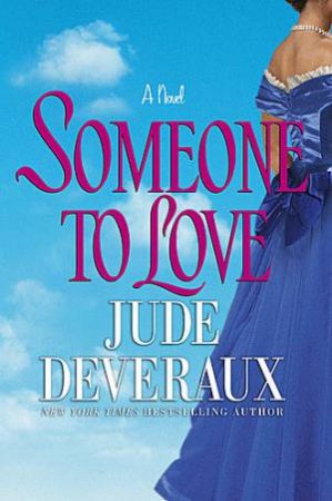 Someone To Love by Jude Deveraux