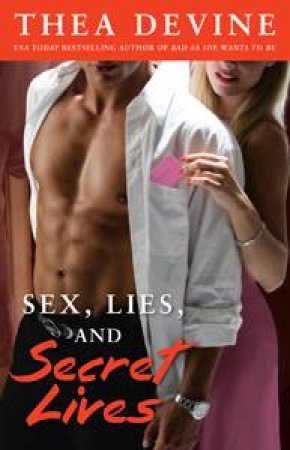 Sex, Lies and Secret Lives by Thea Devine