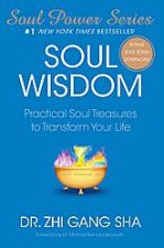 Soul Wisdom Practical Soul Treasures to Transform Your Life