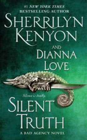 Silent Truth by Sherrilyn Kenyon & Dianna Love