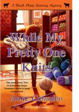 While My Pretty One Knits