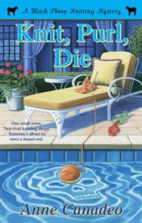 Knit, Purl, Die by Anne Canadeo