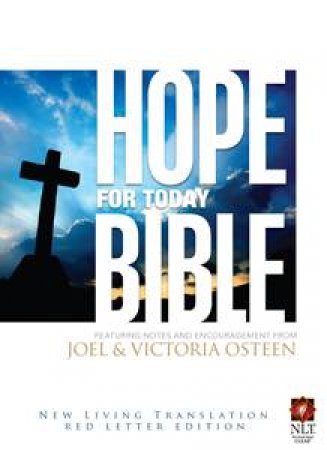 Hope for Today Bible by Joel & Victoria Osteen