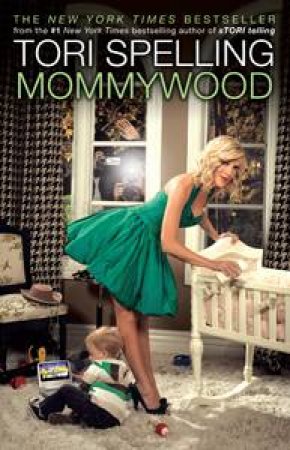 Mommywood by Tori Spelling