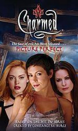 Charmed: Picture Perfect by Cameron Dokey