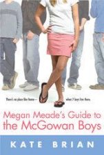 Megan Meades Guide To The McGowan Boys