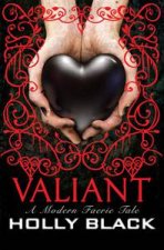 Valiant A Modern Faerie Tale