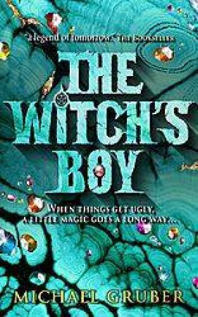 The Witch's Boy by Michael Gruber