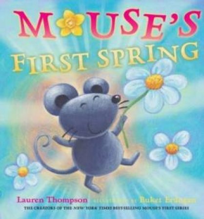 Mouse's First Spring by Lauren Thompson