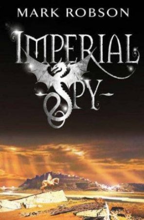 Imperial Spy by Mark Robson