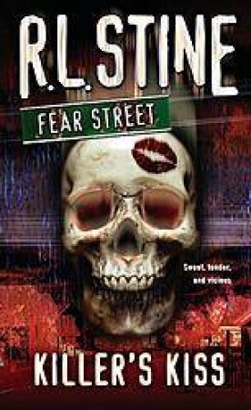 Fear Street: Killer's Kiss by R L Stine