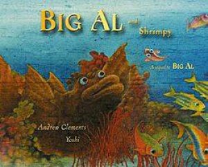 Big Al And Shrimpy by Andrew Clements