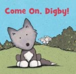 Come On Digby