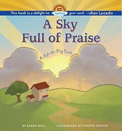 A Sky Full Of Praise by Karen Hill