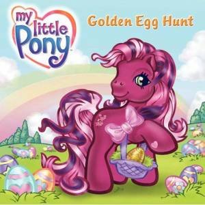 My Little Pony Pal: Golden Egg Hunt by Various
