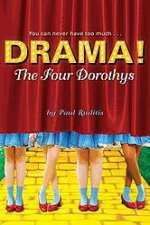 DRAMA 1 The Four Dorothys