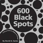 600 Black Spots A Pop Up Book For Children Of All Ages