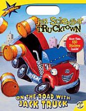 On the Road with Jack Truck A Super Sticker Book
