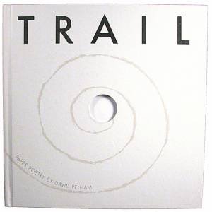 Trail Paper Poetry by David Pelham