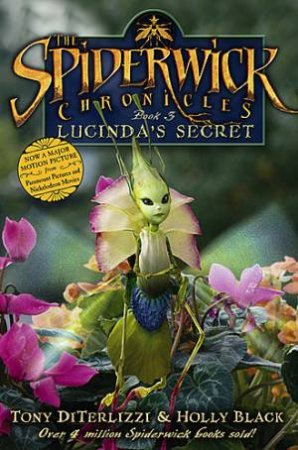 Lucinda's Secret - Movie Tie-In Edition by Tony DiTerlizzi & Holly Black