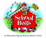 School Bugs An Elementary PopUp Book