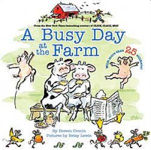 Busy Day at the Farm by Doreen Cronin