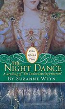 Night Dance A Retelling of The Twelve Dancing Princesses