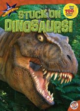 Stuck On Dinosaurs Mega Sticker Book